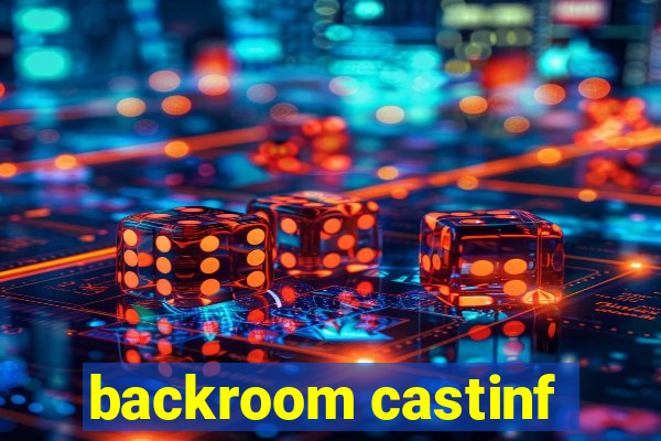 backroom castinf